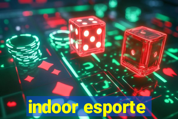 indoor esporte